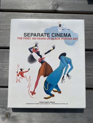 Separate Cinema: First 100 Years Of Black Poster Art John Kisch Spike Lee
