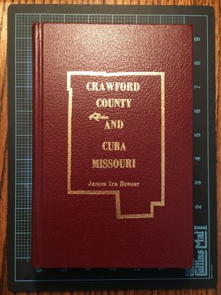 Crawford County And Cuba Missouri James Ira Breuer 1972 Signed