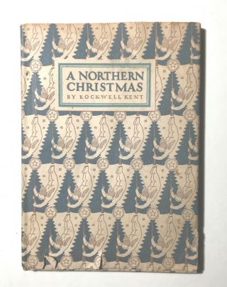 First Edition " A Northern Christmas " By Rockwell Kent 1941