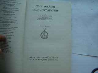 The Spanish Conquistadores F.  A.  Kirkpatrick DJ 1946 Pioneer Histories Series 3