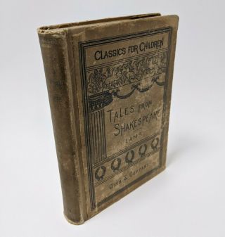Tales From Shakespeare,  Classics For Children - Charles And Mary Lamb - 1894