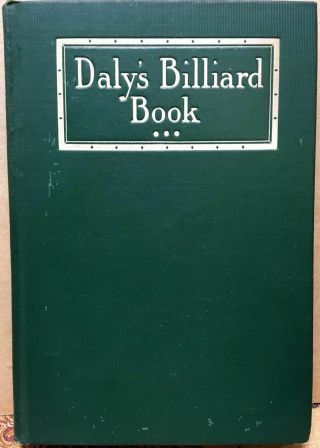 Billiards Scarce 1913 First Edition Daly 