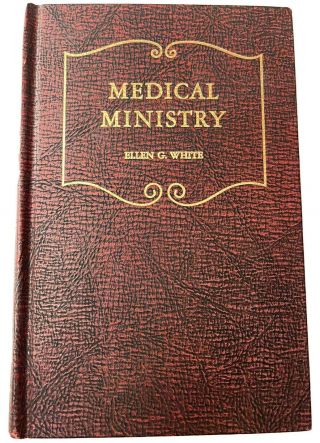 Medical Ministry By Ellen G.  White - 1963 - Seventh - Day Adventist,  Missionary