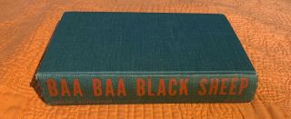 Baa Baa Black Sheep Pappy Boyington 1958 Wwii Book Hc 1st Ed