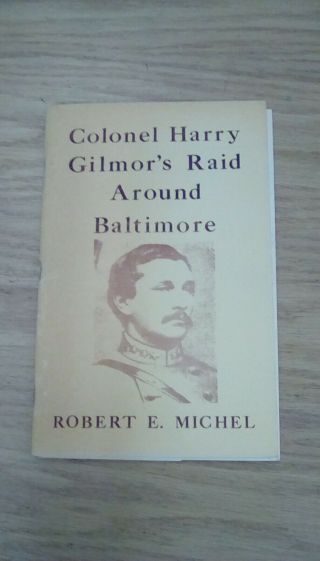 Colonel Harry Gilmor 