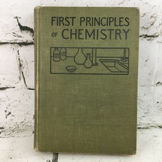 First Principles Of Chemistry Vintage 1907 Brownlee Fuller Technical Text Book