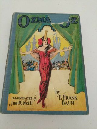 Ozma Of Oz By L.  Frank Baum,  Ill.  Jno R.  Neill,  Reilly & Lee,  Chicago,  1907