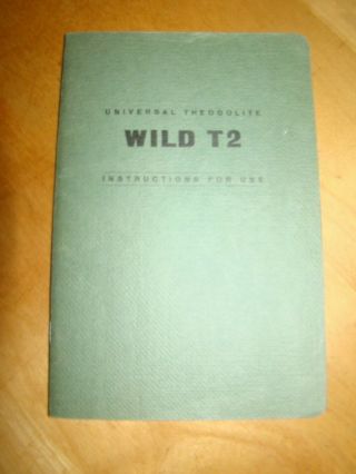 Universal Theodolite Wild T 2 Model 1956 Instruction Use Heerbrugg Switzerland