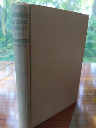 Atomic Energy For Military Purposes By Henry Smyth 1945 1st Hc
