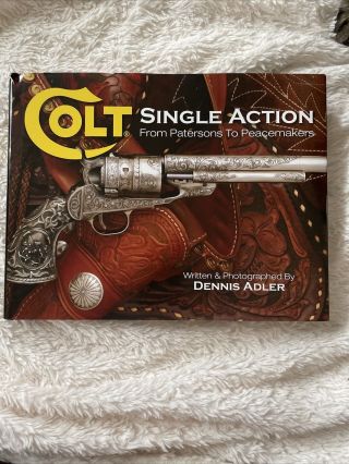 Guns Of The Old West,  Colt Pistol History,  History Of Colt Six Shooter Pistol
