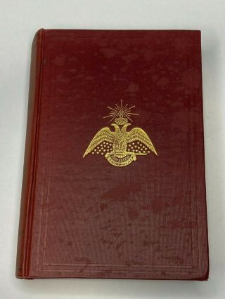 Morals And Dogma Of The Ancient & Accepted Scottish Rite Freemason Book 1950 A3
