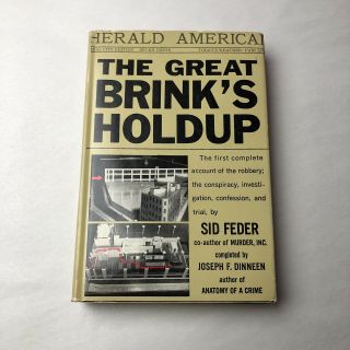 The Great Brink’s Holdup Sid Feder Hcdj 1961 Armored Truck￼