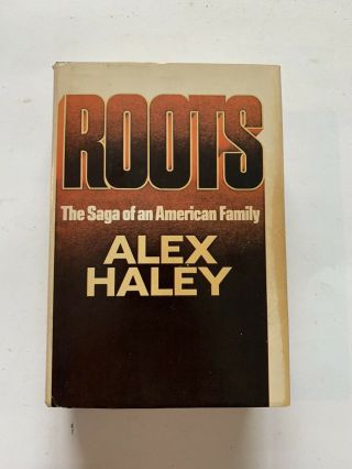 Roots By Alex Haley First Edition 1976 Doubleday Hardcover With Dust Jacket