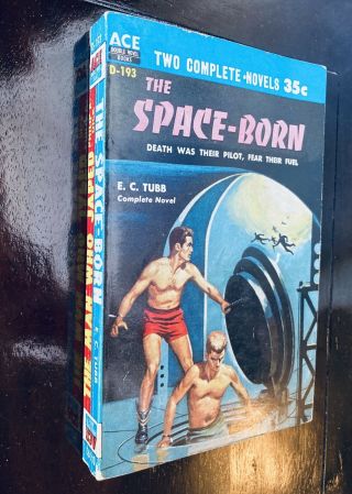 Ace D - 193 Double Philip K Dick THE MAN WHO JAPED E C Tubb THE SPACE - BORN 3