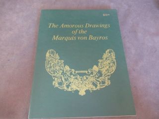 1968 The Amorous Drawings Of The Marquis Von Bayros Ch419