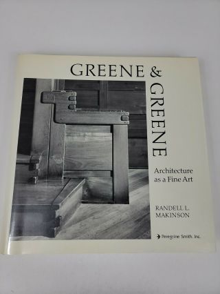 Greene & Greene Architecture As A Fine Art And Crafts Hardcover Book 1977