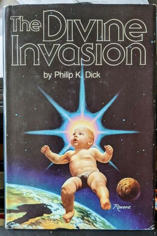 The Divine Invasion By Philip K.  Dick 1981