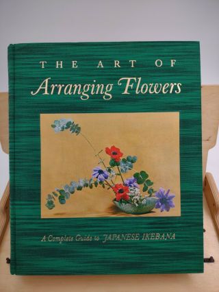 The Art Of Arranging Flowers - Guide To Japanese Ikebana By Shozo Sato Vg - Unread