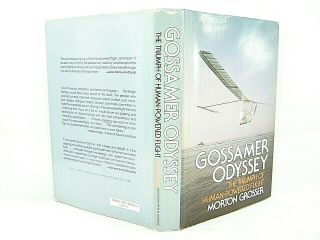 Gossamer Odyssey : The Triumph Of Human - Powered Flight By Morton Grosser 