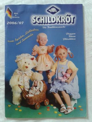Katalog Schildkröt Die Traditionsmarke,  Puppen Bären Plüschtiere 2006/07
