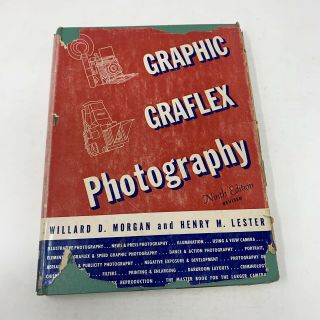 Graphic Graflex Photography Book 9th Ed Hcdj Morgan Lester 1952