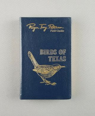 Birds Of Texas And Adjacent States By Roger Tory Peterson Easton Press,  Leather