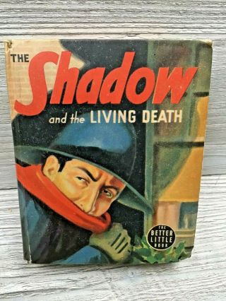 Big Little Book - 1940 The Shadow And The Living Death 1430