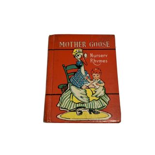 Vintage 1938 Classic Childrens Book Mother Goose Nursery Rhymes Hardcover 1st Ed