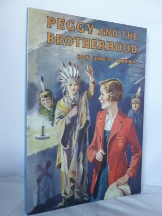 Peggy And The Brotherhood By Elsie Jeanette Oxenham 2005