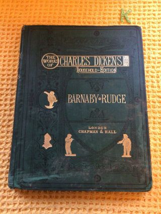 Charles Dickens Household Edition Barnaby Rudge Deluxe,  1880s