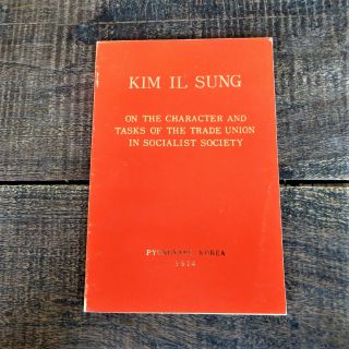 Book North Korea Kim Il Sung The Trade Union In Socialist Society 1974 Dprk