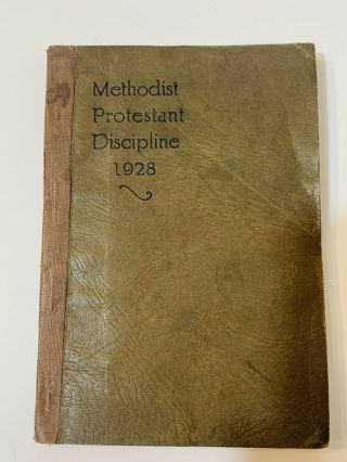 Constitution & Discipline Of The Methodist Protestant Church 1928 Book