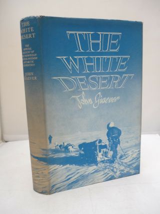 The White Desert - The Norwegian - British - Swedish Antarctic Expedition Hb Dj 1954