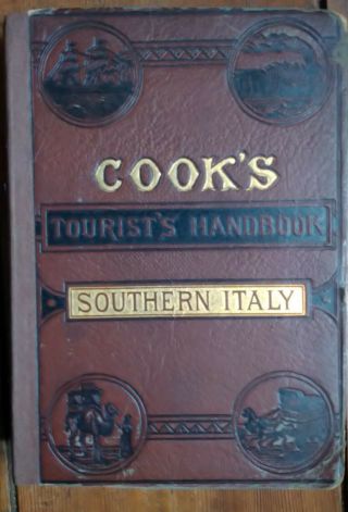 Thomas Cook Tourist Guide Southern Italy Rome & Sicily 1892 Railway Maps & Plans