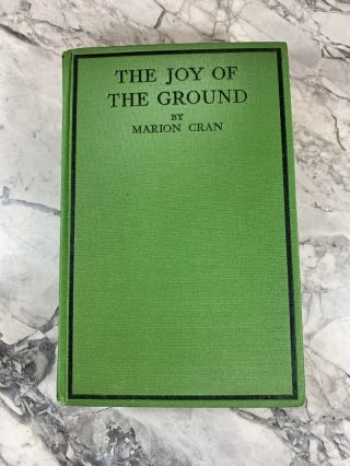 1929 Antique Nature Book " The Joy Of The Ground "