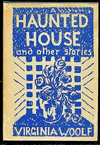 1944 " A Haunted House And Other Stories " By Virginia Woolf Hb Dj 1st.  Year