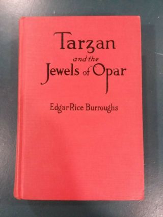 Tarzan And The Jewels Of Opar - - Edgar Rice Burroughs (1918 Edition)