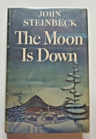 The Moon Is Down By John Steinbeck,  1942,  Second Printing