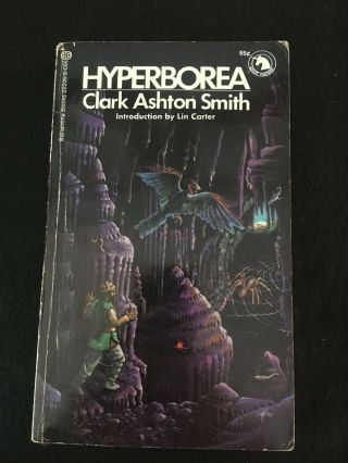 Hyperborea By Clark Ashton Smith,  Ballantine Paperback,  First Printing