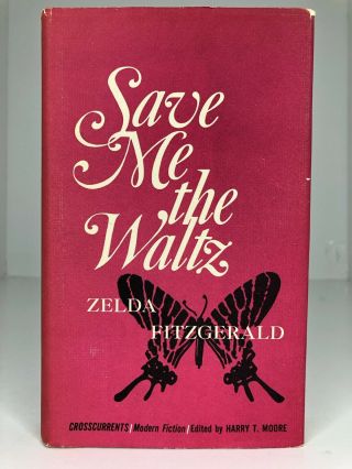 Save Me The Waltz,  Zelda Fitzgerald 