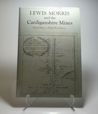 Lewis Morris And The Cardiganshire Mines - David Bick & Philip Wyn Davies
