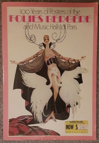 100 Years Of Posters Of The Follies Bergere And Music Halls Of Paris 1st Edition