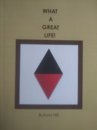 What A Great Life By Buford Hill,  Boy Scout Memoir,  North Georgia History - Rare