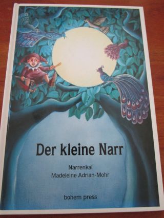 E1212) Altes Kinderbuch Der Kleine Narr Madeleine Adrian - Mohr Bohem Press Ea 1996