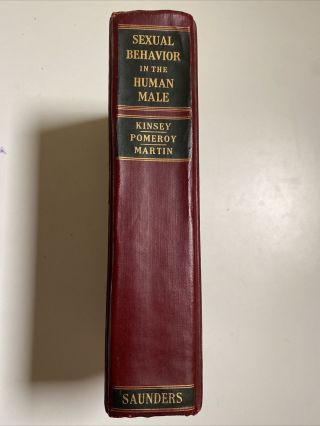 Sexual Behavior In The Human Male By Kinsey,  Pomeroy & Martin 1st Edition (1948)
