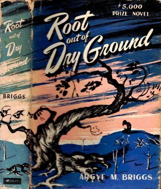 1953 1st Edition Southwest Usa Root Out Of Dry Ground Prizewinner With Dj Gift