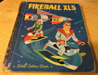 Fireball Xl5 (a Little Golden Book) (1st Ed) By Hazen,  Barbara Shook