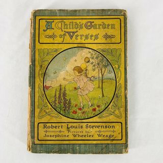 A Childs Garden Of Verses By Robert Louis Stevenson 1917 Josephine Wheeler Weage