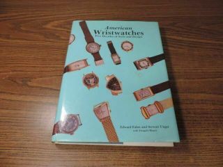 American Wristwatches : Five Decades Of Style And Design,  Hardcover By Faber, .