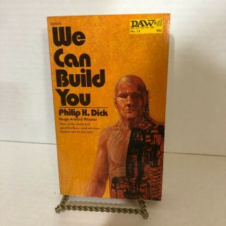 Philip K Dick We Can Build You Daw 1972 First Edition Paperback